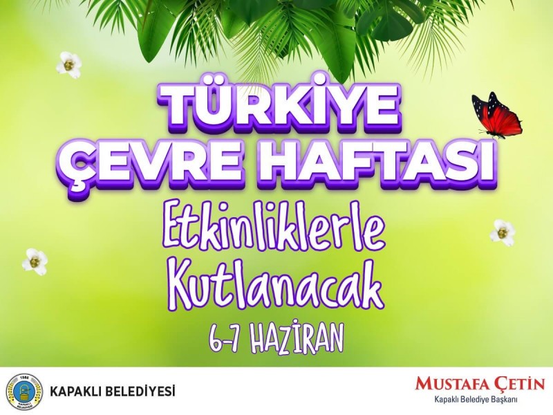 Türkiye Çevre Haftası Etkinliklerle Kutlanacak